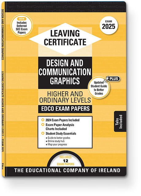 Exam Papers - Leaving Cert - Design & Communication Graphics - Higher & Ordinary Levels - Exam 2025 by Edco on Schoolbooks.ie