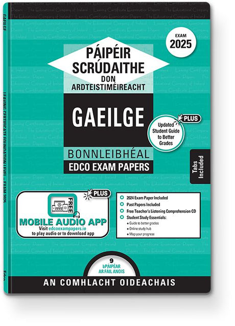 Exam Papers - Leaving Cert - Gaeilge / Irish - Bonnleibhéal / Foundation Level - Exam 2025 by Edco on Schoolbooks.ie