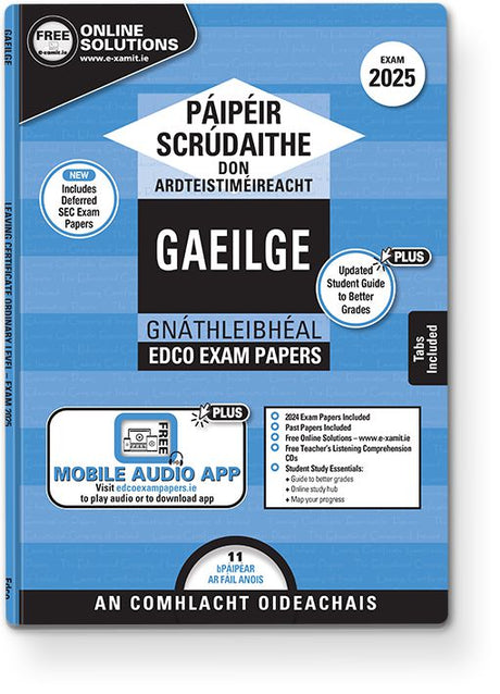 ■ Exam Papers - Leaving Cert - Gaeilge / Irish - Gnáthleibhéal / Ordinary Level - Exam 2025 by Edco on Schoolbooks.ie