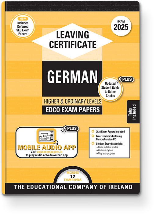 Exam Papers - Leaving Cert - German - Higher & Ordinary Levels - Exam 2025 by Edco on Schoolbooks.ie