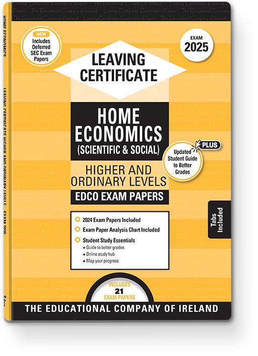 Exam Papers - Leaving Cert - Home Economics - Higher & Ordinary Levels - Exam 2025 by Edco on Schoolbooks.ie