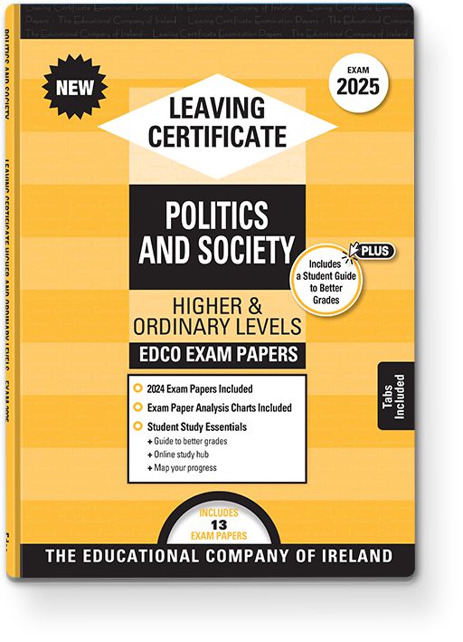 Exam Papers - Leaving Cert - Politics and Society - Higher & Ordinary Levels - Exam 2025 by Edco on Schoolbooks.ie