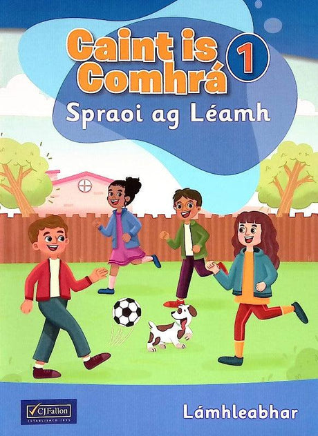 Caint is Comhrá 1 - Spraoi ag Léamh - Lámhleabhar by CJ Fallon on Schoolbooks.ie