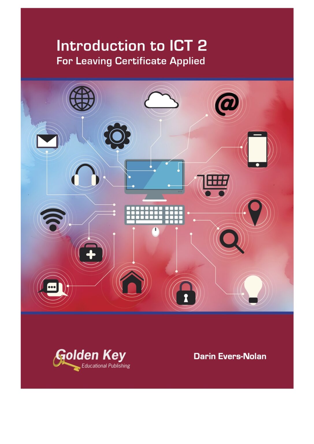 Introduction to ICT 2 for Leaving Cert Applied by Golden Key on Schoolbooks.ie