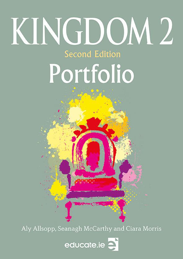 Kingdom 2 - Portfolio Book Only - 2nd / New Edition (2024) by Educate.ie on Schoolbooks.ie