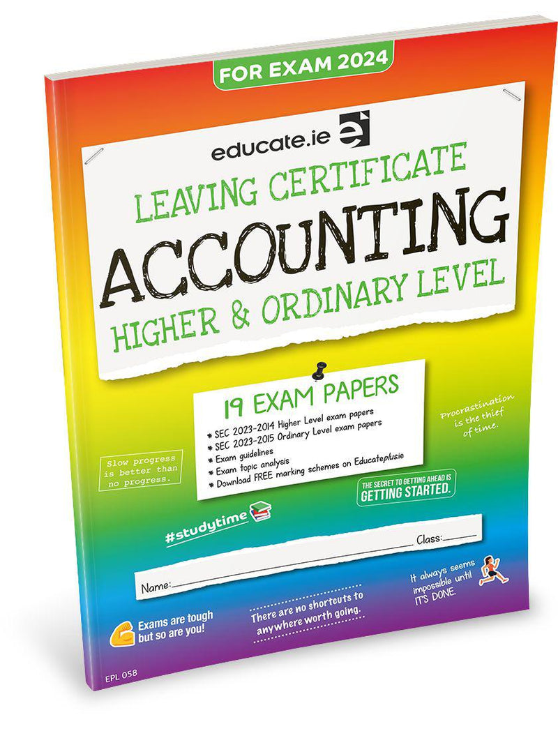 Educate.ie - Exam Papers - Leaving Cert - Accounting - Higher & Ordinary Level - Exam 2024 by Educate.ie on Schoolbooks.ie