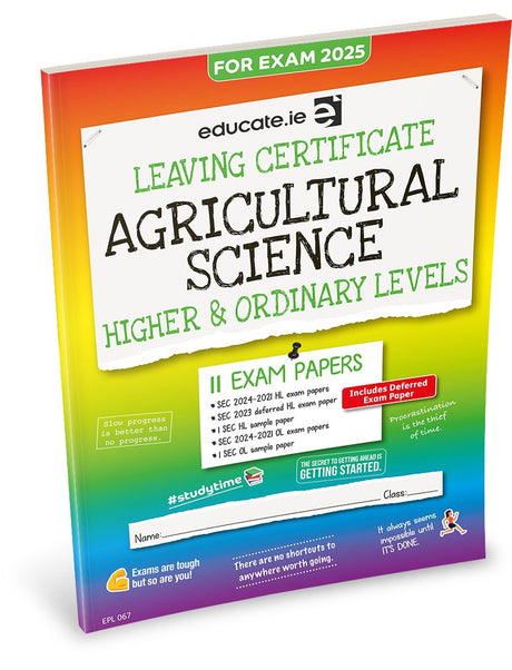 Educate.ie - Exam Papers - Leaving Cert - Agricultural Science - Higher & Ordinary Level - Exam 2025 by Educate.ie on Schoolbooks.ie