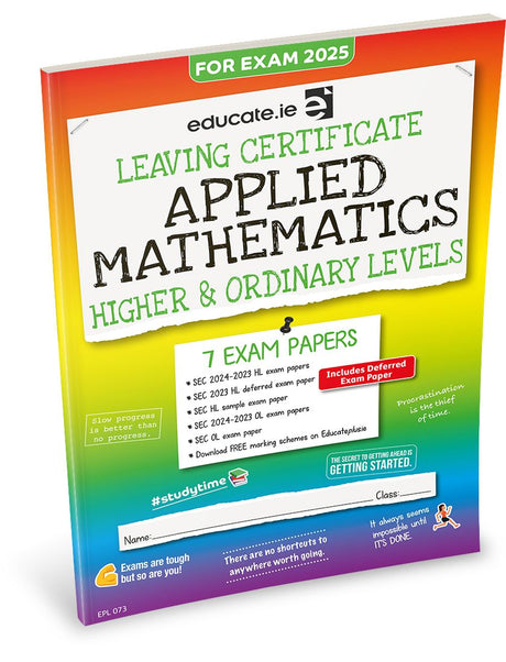 ■ Educate.ie - Exam Papers - Leaving Cert - Applied Mathematics - Higher & Ordinary Level - Exam 2025 by Educate.ie on Schoolbooks.ie