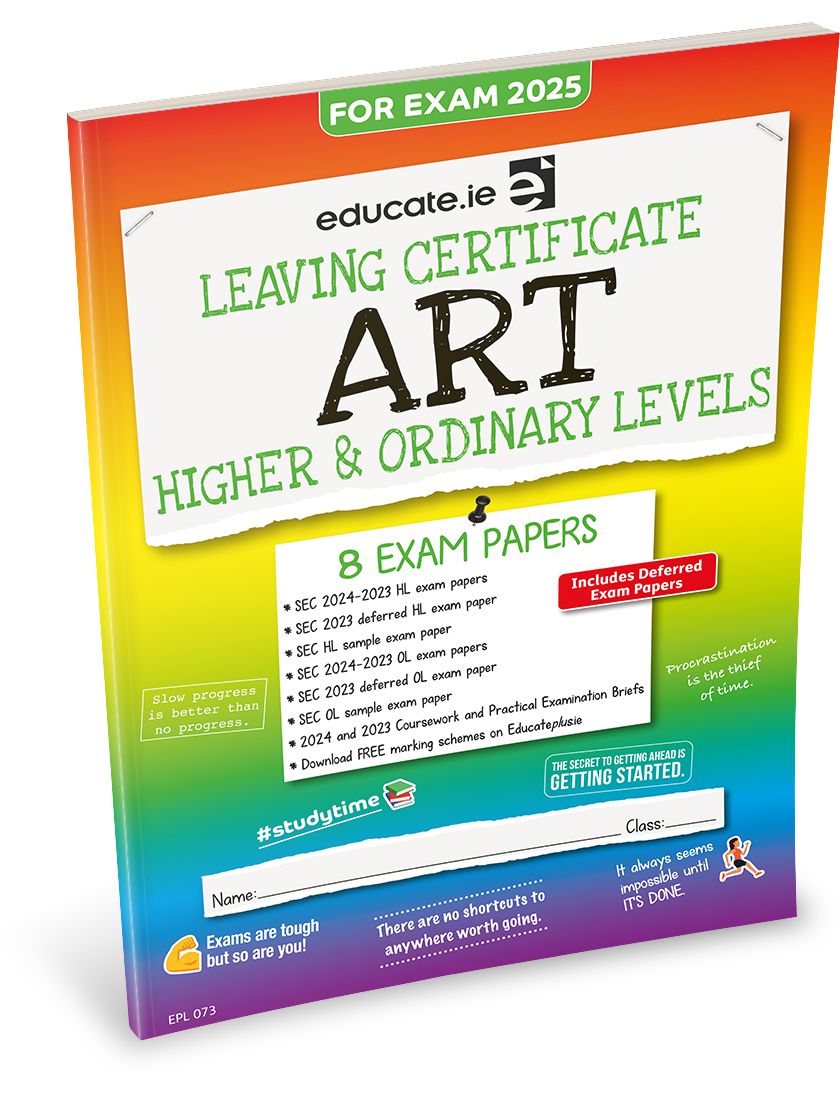 Educate.ie - Exam Papers - Leaving Cert - Art - Higher & Ordinary Level - Exam 2025 by Educate.ie on Schoolbooks.ie