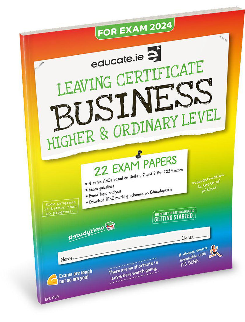 Educate.ie - Exam Papers - Leaving Cert - Business - Higher & Ordinary Level - Exam 2024 by Educate.ie on Schoolbooks.ie