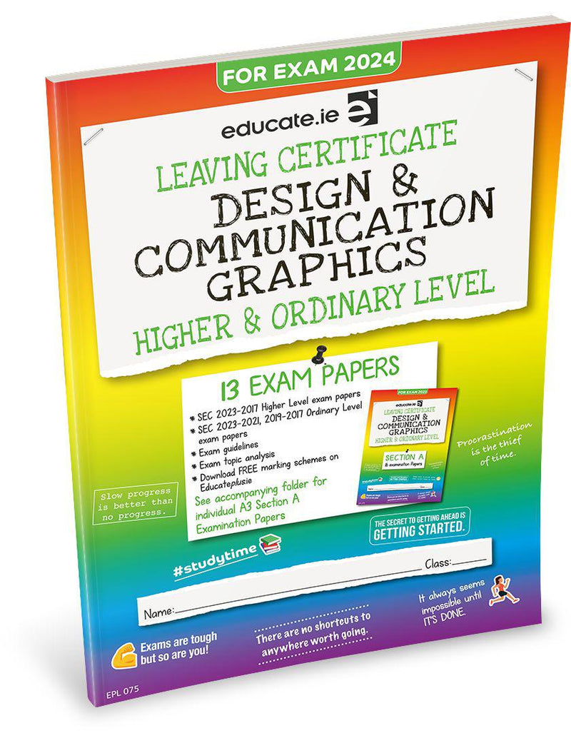 Educate.ie - Exam Papers - Leaving Cert - Design & Communication Graphics - Higher & Ordinary Level - Exam 2024 by Educate.ie on Schoolbooks.ie