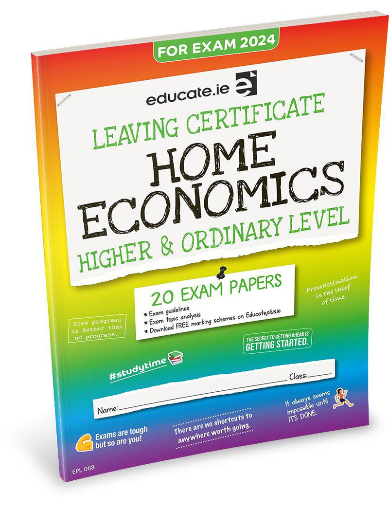 Educate.ie - Exam Papers - Leaving Cert - Home Economics - Higher & Ordinary Level - Exam 2024 by Educate.ie on Schoolbooks.ie