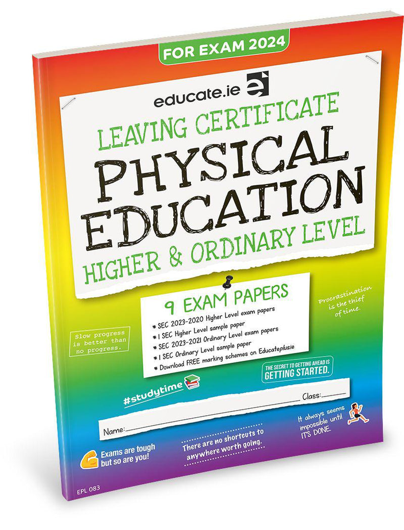 Educate.ie - Exam Papers - Leaving Cert - Physical Education - Higher & Ordinary Level - Exam 2024 by Educate.ie on Schoolbooks.ie