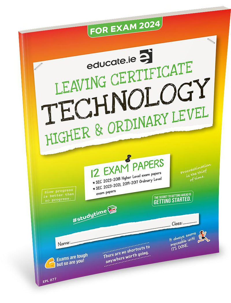 Educate.ie - Exam Papers - Leaving Cert - Technology - Higher & Ordinary Level - Exam 2024 by Educate.ie on Schoolbooks.ie