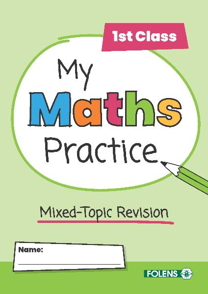 My Maths Practice - 1st Class by Folens on Schoolbooks.ie
