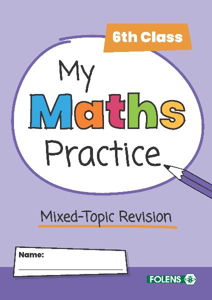 My Maths Practice - 6th Class by Folens on Schoolbooks.ie