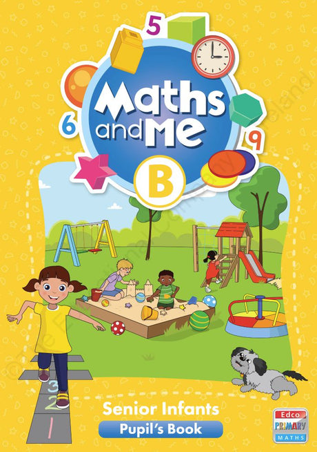 Maths and Me B - Pupils Book & Home School Links Book & Progress Assessment Booklet - Set - Senior Infants by Edco on Schoolbooks.ie