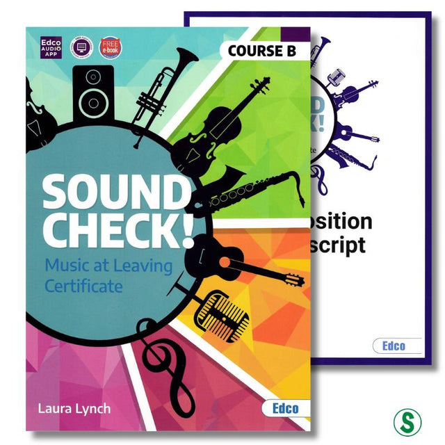 Sound Check! B - Leaving Cert Music - Student Book and Composition Manuscript - Set by Edco on Schoolbooks.ie
