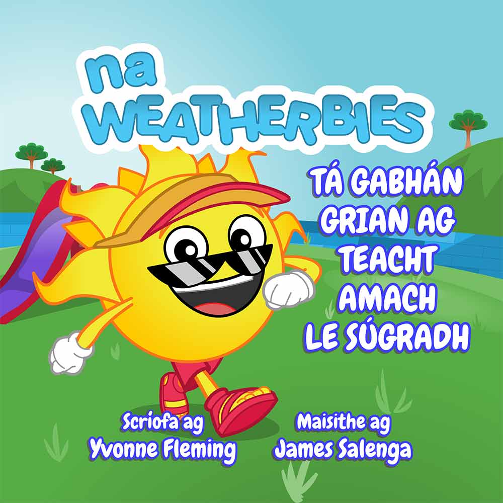 Tá Gabhán Grian ag Teacht Amach le Súgradh - Leabhar 1