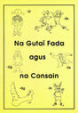 Na Gutai Fada agus na Consain (Ceim 2) by Muintearas on Schoolbooks.ie