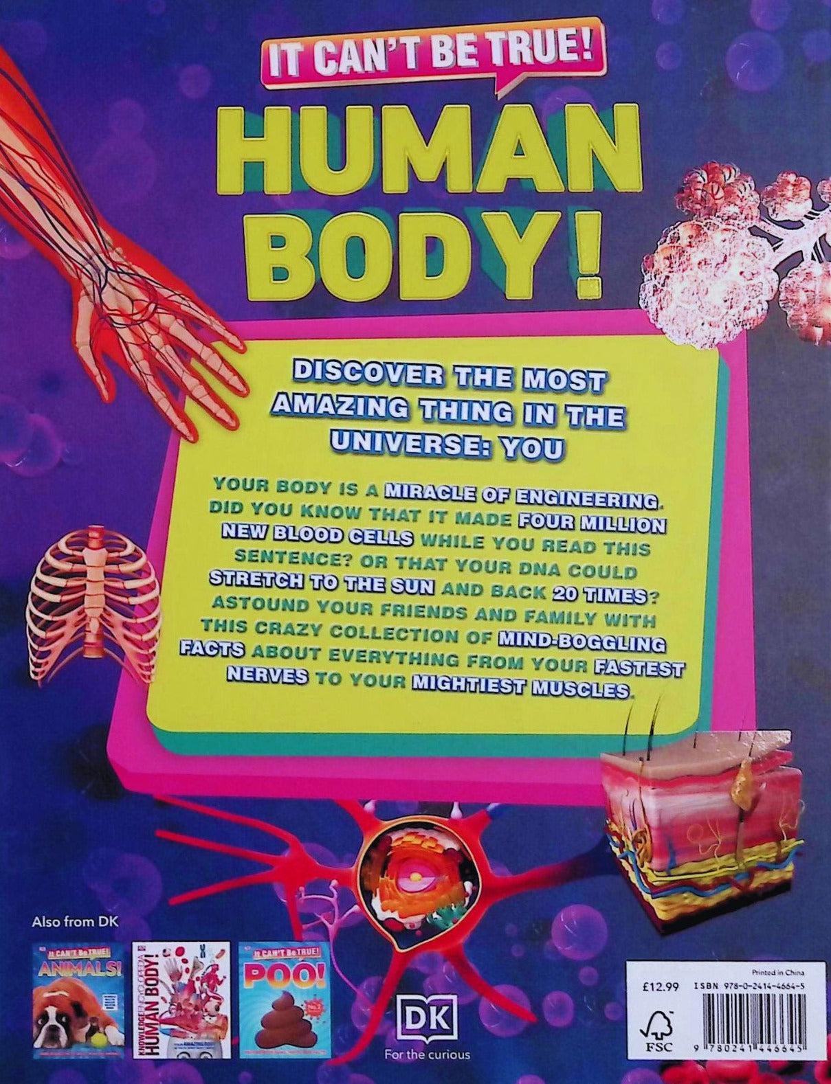 ■ It Can't be True! Human Body! 1000 Amazing Facts About You by Dorling Kindersley Inc on Schoolbooks.ie