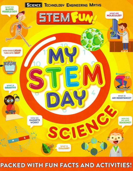 ■ My STEM Day - Science : Packed with fun facts and activities! by Welbeck Publishing Group on Schoolbooks.ie