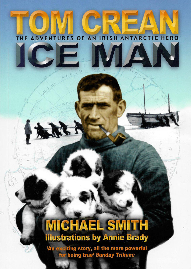 Tom Crean - Ice Man by The Collins Press on Schoolbooks.ie