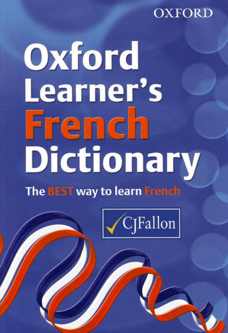 ■ Oxford Learner's French School Dictionary - Old Edition by CJ Fallon on Schoolbooks.ie