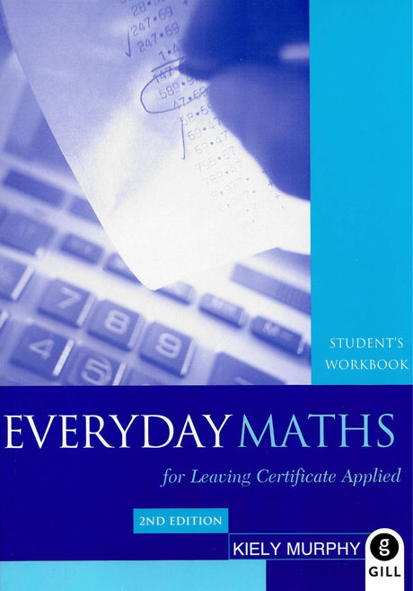 Everyday Maths for LCA - 2nd Edition by Gill Education on Schoolbooks.ie