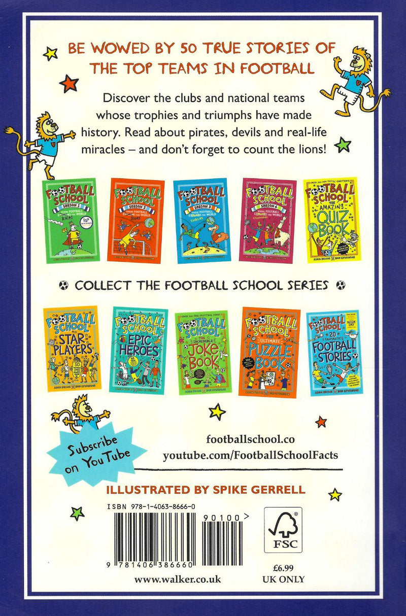 Football School Terrific Teams - 50 True Stories of Footballs Greatest Sides by Walker Books Ltd on Schoolbooks.ie