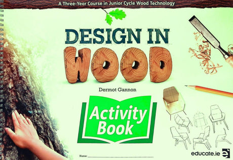 Design in Wood - Textbook, Activity Book & Log Book - Set by Educate.ie on Schoolbooks.ie