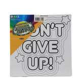 World Of Colour - 150x150mm Colour In Canvas - Don't Give Up by World of Colour on Schoolbooks.ie