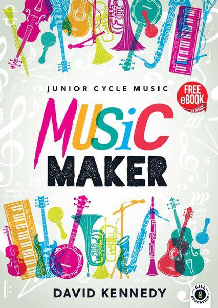 Music Maker by Gill Education on Schoolbooks.ie