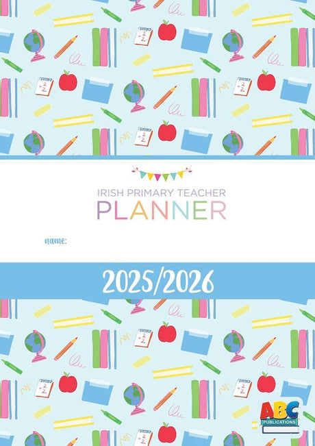 Irish Primary Teacher Planner 2025-2026 - School Stationery by ABC Publications on Schoolbooks.ie