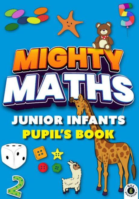 Mighty Maths - Pupils Book & Assessment Book & My Learning Journal - Set - Junior Infants by Gill Education on Schoolbooks.ie