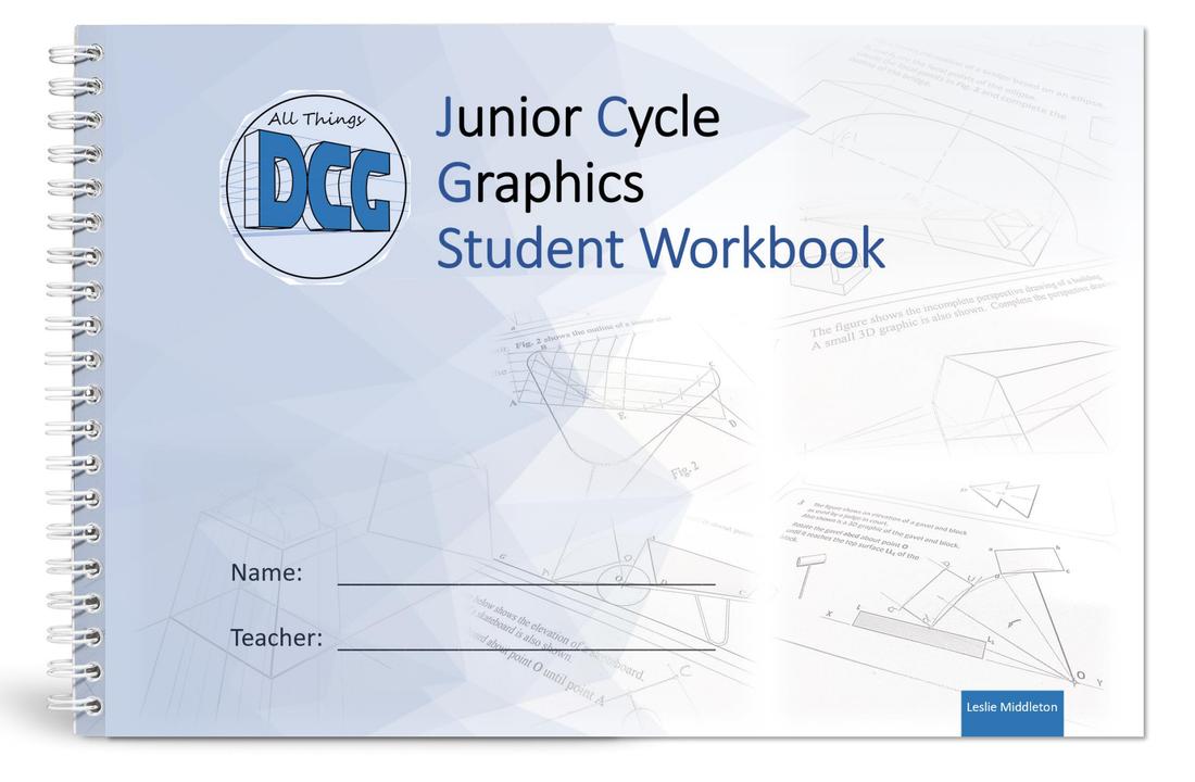 Junior Cycle Graphics Student Workbook by All Things DCG on Schoolbooks.ie