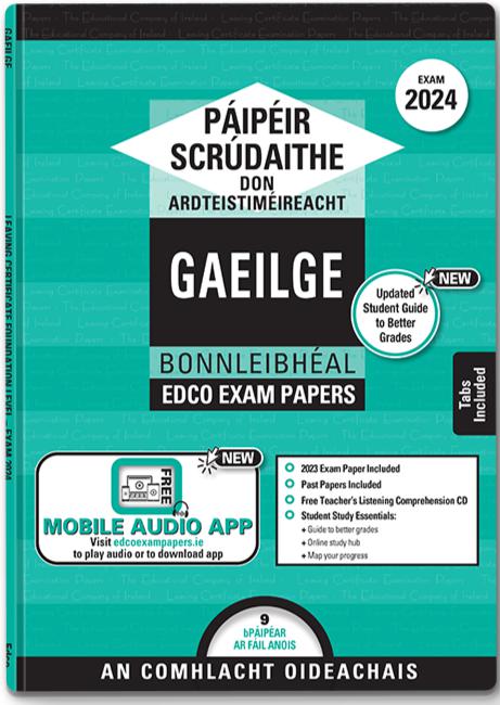 ■ Exam Papers - Leaving Cert - Gaeilge / Irish - Bonnleibhéal / Foundation Level - Exam 2024 by Edco on Schoolbooks.ie