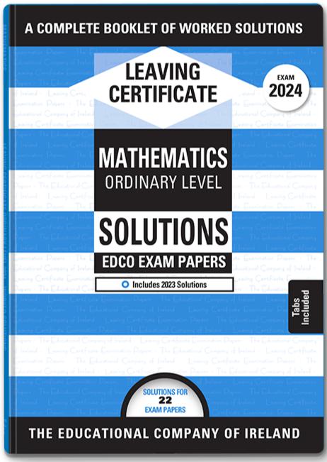 ■ Exam Papers - Leaving Cert - Maths - Ordinary Level - Solutions Booklet - Exam 2024 by Edco on Schoolbooks.ie