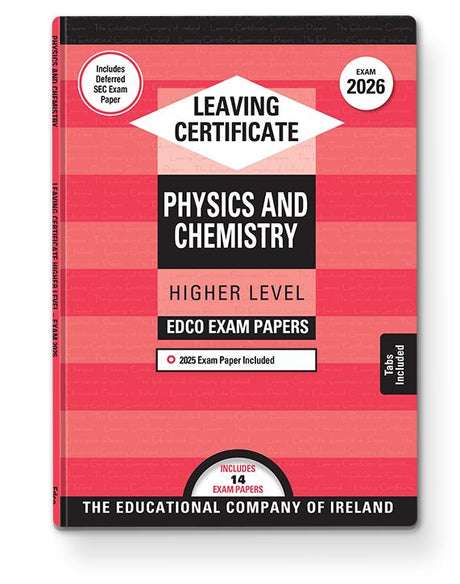 Exam Papers - Leaving Cert - Physics & Chemistry - Higher Level - Exam 2026 by Edco on Schoolbooks.ie