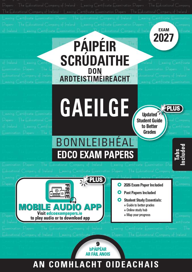 Exam Papers - Leaving Cert - Gaeilge / Irish - Bonnleibhéal / Foundation Level - Exam 2027 by Edco on Schoolbooks.ie