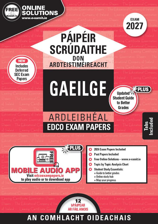 Exam Papers - Leaving Cert - Gaeilge / Irish - Higher Level - Exam 2027 by Edco on Schoolbooks.ie
