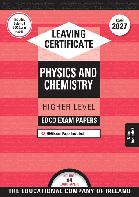 Exam Papers - Leaving Cert - Physics & Chemistry - Higher Level - Exam 2027 by Edco on Schoolbooks.ie