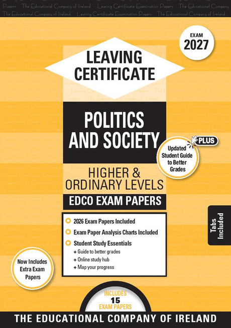 Exam Papers - Leaving Cert - Politics and Society - Higher & Ordinary Levels - Exam 2027 by Edco on Schoolbooks.ie