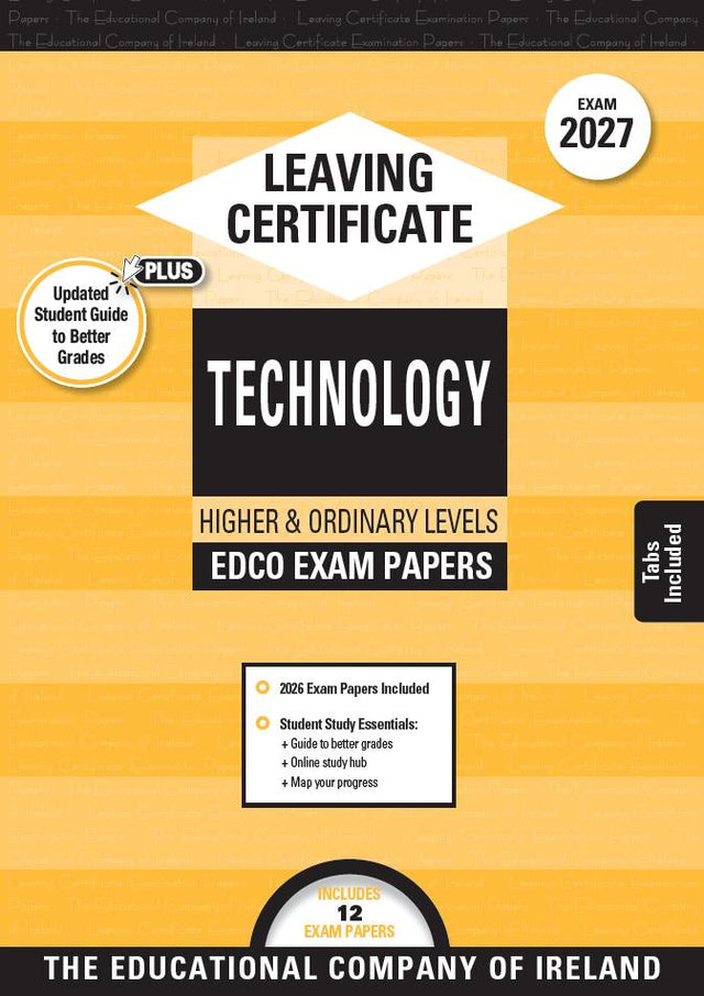Exam Papers - Leaving Cert - Technology - Higher & Ordinary Levels - Exam 2027 by Edco on Schoolbooks.ie