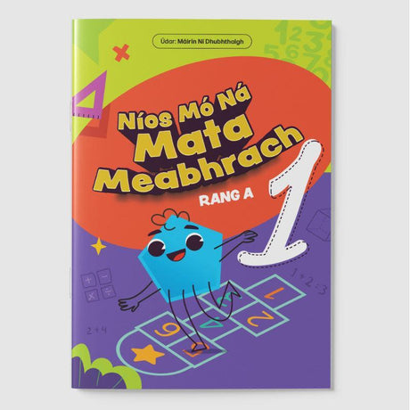 Níos Mó Ná Mata Meabhrach - Rang A 1 by 4Schools.ie on Schoolbooks.ie