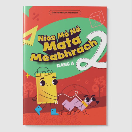 Níos Mó Ná Mata Meabhrach - Rang A 2 by 4Schools.ie on Schoolbooks.ie