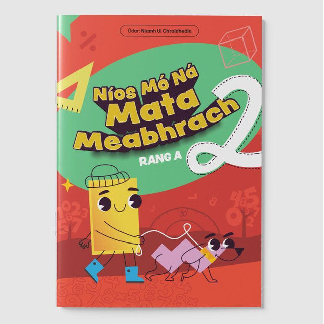Níos Mó Ná Mata Meabhrach - Rang A 2 by 4Schools.ie on Schoolbooks.ie