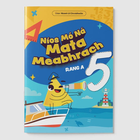 Níos Mó Ná Mata Meabhrach - Rang A 5 by 4Schools.ie on Schoolbooks.ie