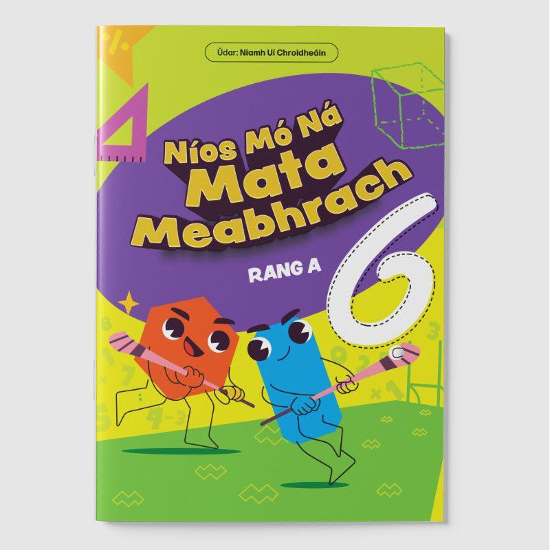 Níos Mó Ná Mata Meabhrach - Rang A 6 by 4Schools.ie on Schoolbooks.ie