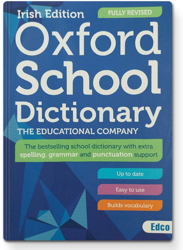 Edco - Oxford School Dictionary - Irish Edition by Edco on Schoolbooks.ie